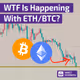 🟣 WTF Is Happening With ETH/BTC?