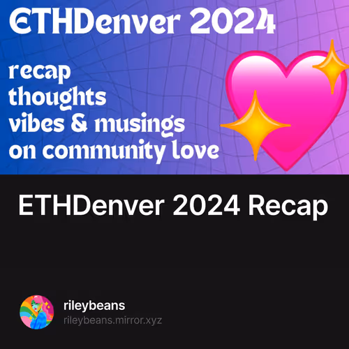 ETHDenver 2024 Recap