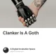 Clanker Is A Goth