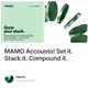 MAMO Accounts! Set it. Stack it. Compound it.