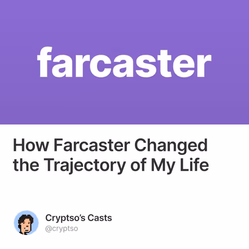 How Farcaster Changed the Trajectory of My Life