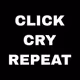 CLICK CRY REPEAT