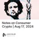 Notes on Consumer Crypto | Aug 17, 2024