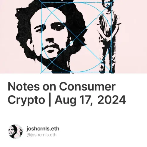 Notes on Consumer Crypto | Aug 17, 2024