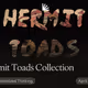 Hermit Toads Collection