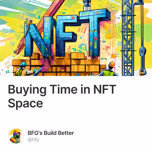 Buying Time in NFT Space