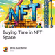 Buying Time in NFT Space