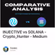 INJECTIVE vs SOLANA - Crypto_Hunter - Medium