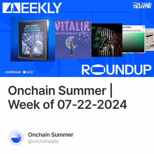 Onchain Summer | Week of 07-22-2024