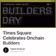 Times Square Celebrates Onchain Builders