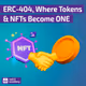 🟣 ERC-404, Where Tokens & NFTs Become ONE