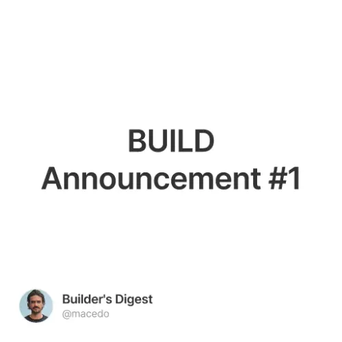 BUILD Announcement #1