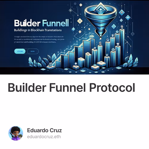 Builder Funnel Protocol