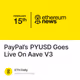 PayPal’s PYUSD Goes Live On Aave V3