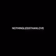 NOTHINGLESSTHANLOVE™
