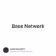 Base Network
