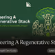 Pioneering A Regenerative Stack