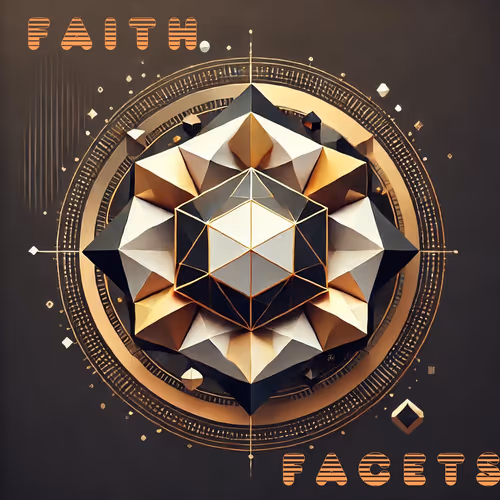 Faith In Facets