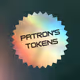 𖤓 Patron's Tokens 𖤓