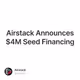 Airstack Announces $4M Seed Financing