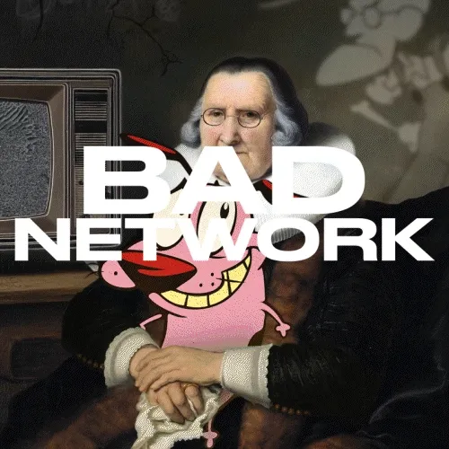 Bad Network