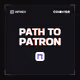 Day 2: Path to Patron