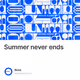 Summer never ends