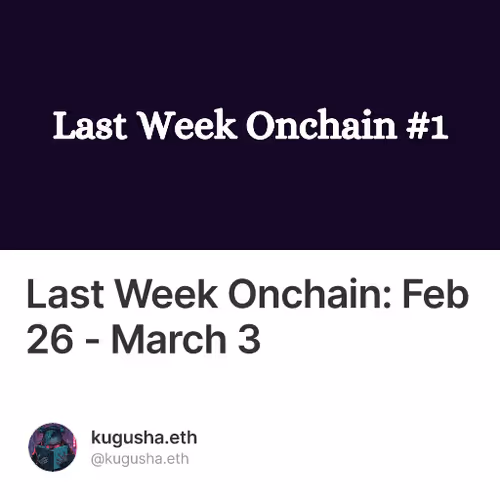 Last Week Onchain: Feb 26 - March 3