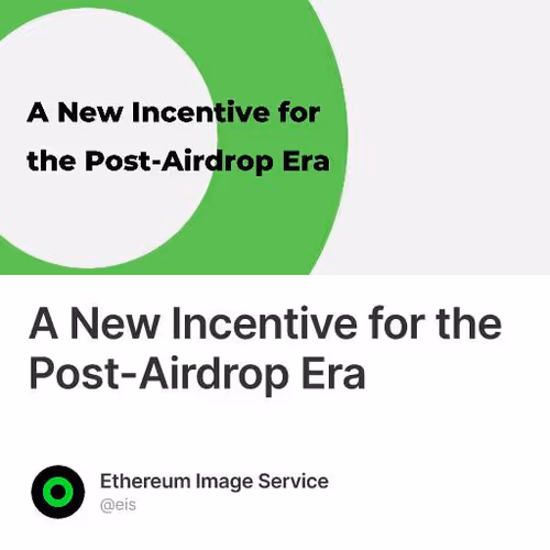 A New Incentive for the Post-Airdrop Era