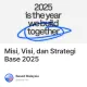 Misi, Visi, dan Strategi Base 2025