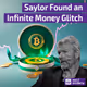 🟣 Saylor Found an Infinite Money Glitch