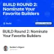 BUILD Round 2: Nominate Your Favorite Builders