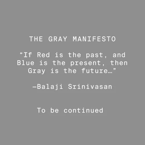 The Gray Manifesto [...]