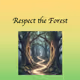 Respect the Forest