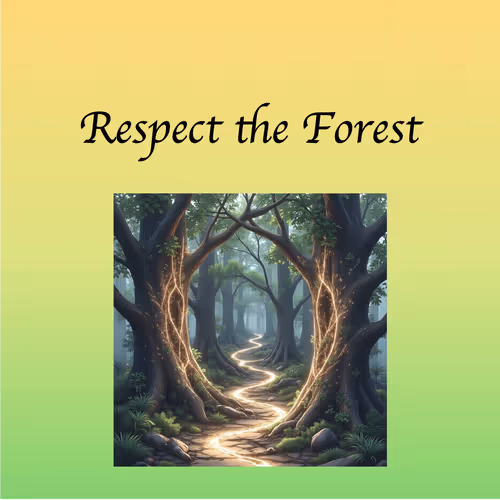 Respect the Forest