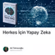Herkes İçin Yapay Zeka