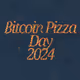 Bitcoin Pizza Day 2024
