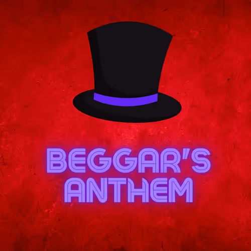 Beggar's Anthem by Gig