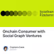 Onchain Consumer with Social Graph Ventures