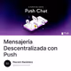 Mensajería Descentralizada con Push