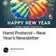 Hand Protocol – New Year’s Newsletter