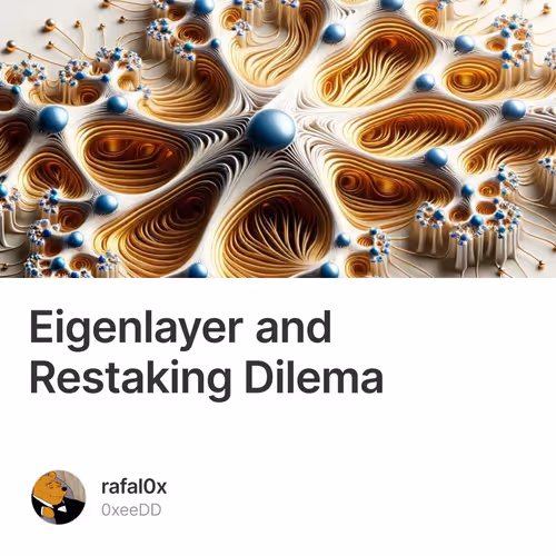 Eigenlayer and Restaking Dilema