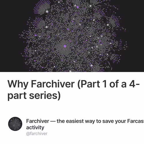 Why Farchiver (Part 1 of a 4-part series)