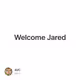 Welcome Jared