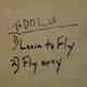 Fly away