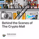 Behind the Scenes of The Crypto Mall
