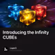 Introducing the Infinity CUBEs