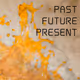 Past Future Present