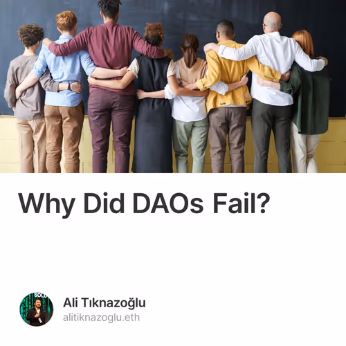 Why Did DAOs Fail?