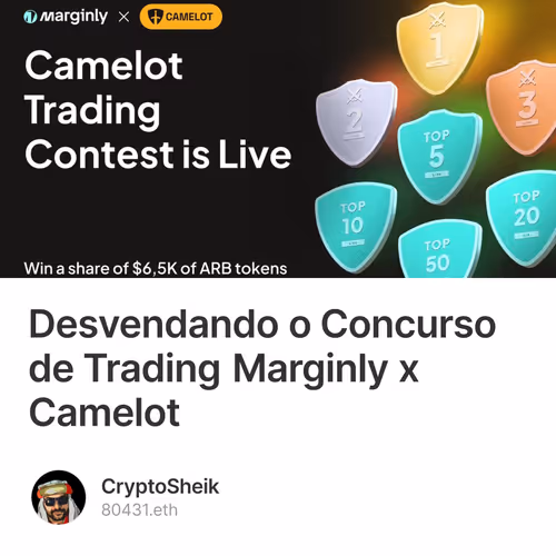 Desvendando o Concurso de Trading Marginly x Camelot